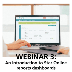 Webinar 3: An Introduction to Star Online reports dashboard